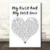 Bill Kenny My First And My Last Love White Heart Decorative Wall Art Gift Song Lyric Print