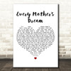 Martina Mcbride Every Mother's Dream White Heart Decorative Wall Art Gift Song Lyric Print