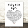 A Rocket To The Moon Baby Blue Eyes White Heart Decorative Wall Art Gift Song Lyric Print