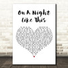 Kylie Minogue On A Night Like This White Heart Decorative Wall Art Gift Song Lyric Print