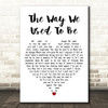 Eric Carmen The Way We Used to Be White Heart Decorative Wall Art Gift Song Lyric Print