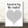 The Streets Blinded By The Lights White Heart Decorative Wall Art Gift Song Lyric Print