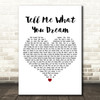 Gabrielle Tell Me What You Dream White Heart Decorative Wall Art Gift Song Lyric Print