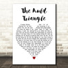 The Dubliners The Auld Triangle White Heart Decorative Wall Art Gift Song Lyric Print