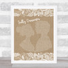 The Stone Roses Sally Cinnamon Burlap & Lace Song Lyric Quote Print