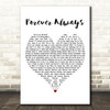 Peter CottonTale Forever Always White Heart Decorative Wall Art Gift Song Lyric Print