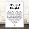 OneRepublic Lets Hurt Tonight White Heart Decorative Wall Art Gift Song Lyric Print