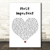 The Courteeners Most Important White Heart Decorative Wall Art Gift Song Lyric Print