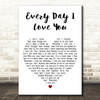 Boyzone Every Day I Love You White Heart Decorative Wall Art Gift Song Lyric Print