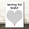 Rudimental Waiting All Night White Heart Decorative Wall Art Gift Song Lyric Print