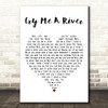 Michael Bublé Cry Me A River White Heart Decorative Wall Art Gift Song Lyric Print