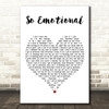 Whitney Houston So Emotional White Heart Decorative Wall Art Gift Song Lyric Print