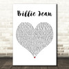 Michael Jackson Billie Jean White Heart Decorative Wall Art Gift Song Lyric Print