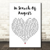 Runrig In Search Of Angels White Heart Decorative Wall Art Gift Song Lyric Print