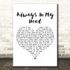 Coldplay Always In My Head White Heart Decorative Wall Art Gift Song Lyric Print