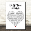Kelvin Jones Call You Home White Heart Decorative Wall Art Gift Song Lyric Print