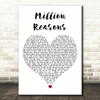 Lady Gaga Million Reasons White Heart Decorative Wall Art Gift Song Lyric Print
