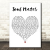 Grant Nicholas Soul mates White Heart Decorative Wall Art Gift Song Lyric Print