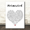 The Mission UK Mesmerised White Heart Decorative Wall Art Gift Song Lyric Print
