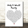 R.E.M. Half A World Away White Heart Decorative Wall Art Gift Song Lyric Print