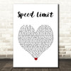 Boyce Avenue Speed Limit White Heart Decorative Wall Art Gift Song Lyric Print