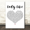 Ingrid Andress Lady Like White Heart Decorative Wall Art Gift Song Lyric Print