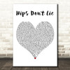 Shakira Hips Dont Lie White Heart Decorative Wall Art Gift Song Lyric Print