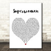 Karyn White Superwoman White Heart Decorative Wall Art Gift Song Lyric Print