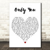 Alison Moyet Only You White Heart Decorative Wall Art Gift Song Lyric Print