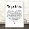 Jamie Lawson Together White Heart Decorative Wall Art Gift Song Lyric Print
