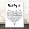 Tracy Chapman Bridges White Heart Decorative Wall Art Gift Song Lyric Print