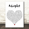 Supergrass Alright White Heart Decorative Wall Art Gift Song Lyric Print