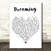 Blondie Dreaming White Heart Decorative Wall Art Gift Song Lyric Print