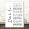 Andrea Bocelli, Laura Pausini Dare to Live White Script Decorative Wall Art Gift Song Lyric Print