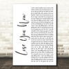 Lindsey Stirling & Mako Lose You Now White Script Decorative Wall Art Gift Song Lyric Print