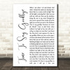 Sarah Brightman Time To Say Goodbye White Script Song Lyric Quote Print