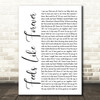 Joe Cocker Feels Like Forever White Script Decorative Wall Art Gift Song Lyric Print