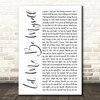 3 Doors Down Let Me Be Myself White Script Decorative Wall Art Gift Song Lyric Print