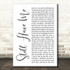 Demi Lovato Still Have Me White Script Decorative Wall Art Gift Song Lyric Print