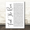 R.E.M. Find The River White Script Decorative Wall Art Gift Song Lyric Print