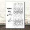 Foy Vance You And I White Script Decorative Wall Art Gift Song Lyric Print