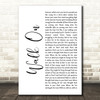 John Hiatt Walk On White Script Decorative Wall Art Gift Song Lyric Print