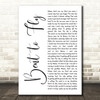 Slash Bent to Fly White Script Decorative Wall Art Gift Song Lyric Print