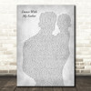 Luther Vandross Dance With My Father Father & Baby Grey Decorative Gift Song Lyric Print