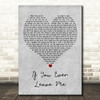 Barbra Streisand feat. Vince Gill If You Ever Leave Me Grey Heart Wall Art Gift Song Lyric Print