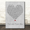 Flip & Fill feat. Kelly Llorenna True Love Never Dies Grey Heart Wall Art Gift Song Lyric Print