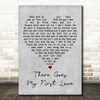 The Drifters There Goes My First Love Grey Heart Decorative Wall Art Gift Song Lyric Print