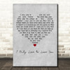 Cliff Richard I Only Live to Love You Grey Heart Decorative Wall Art Gift Song Lyric Print