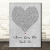 Tegan And Sara Where Does The Good Go Grey Heart Decorative Wall Art Gift Song Lyric Print