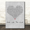 Christopher Cross Ride Like The Wind Grey Heart Decorative Wall Art Gift Song Lyric Print